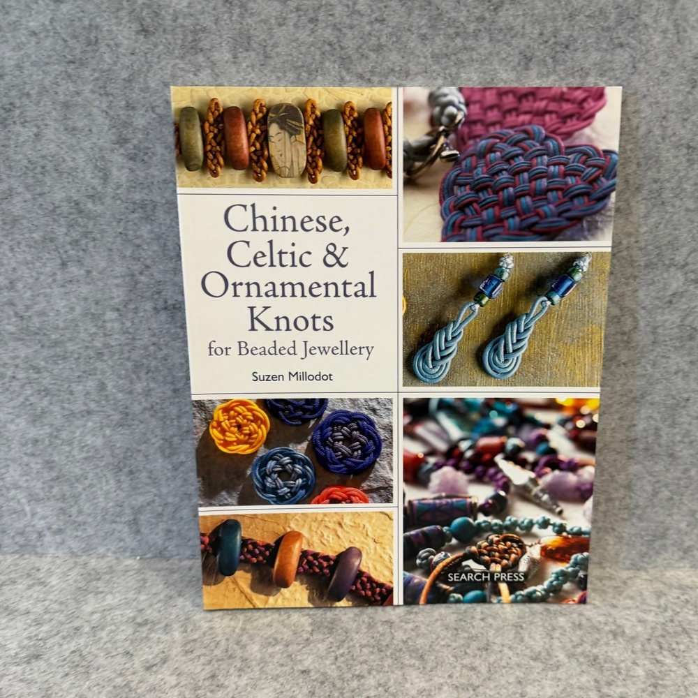Chinese, Celtic & Ornamental Knots for Beaded Jewellery by Suzen Millodot